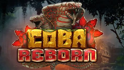 Coba Reborn Slot - Play Online